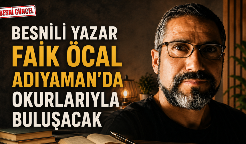 Faik Öcal Adıyaman’da Söyleşi ve İmza Gününde