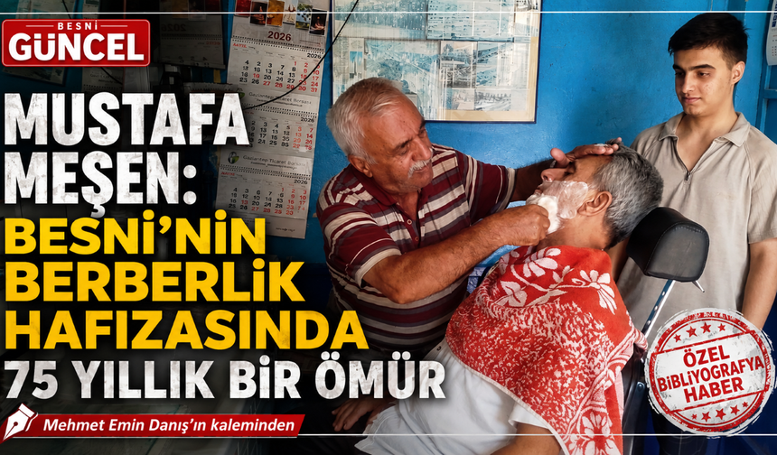 Besni’nin En Yaşlı Berberi Mustafa (Meşen) Usta