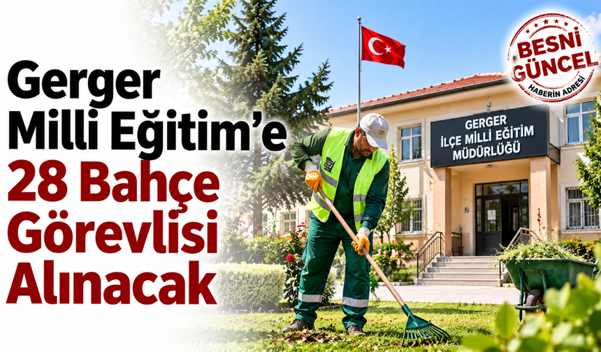 Gerger Milli Eğitim’de 28 Kişiye TYP İş İmkânı