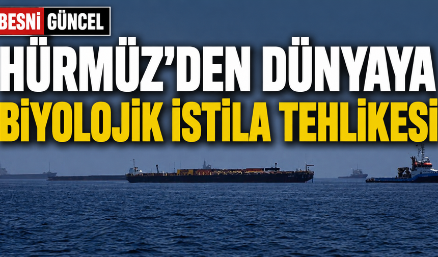 Hürmüz Boğazı'nda Biyolojik İstila Tehlikesi