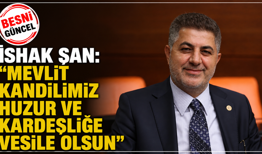 Şan’dan Mevlit Kandili’nde Birlik ve Kardeşlik Vurgusu