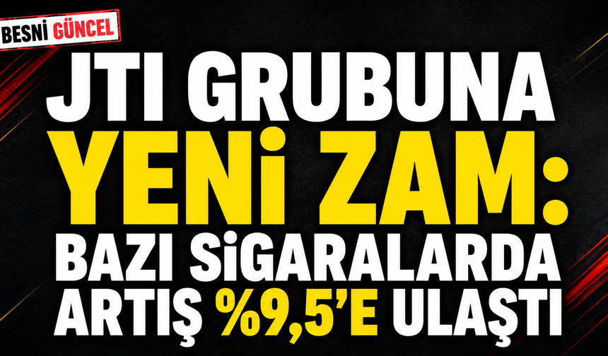 JTI Grubuna Yeni Zam: Bazı Sigaralarda Artış %9,5'e Ulaştı