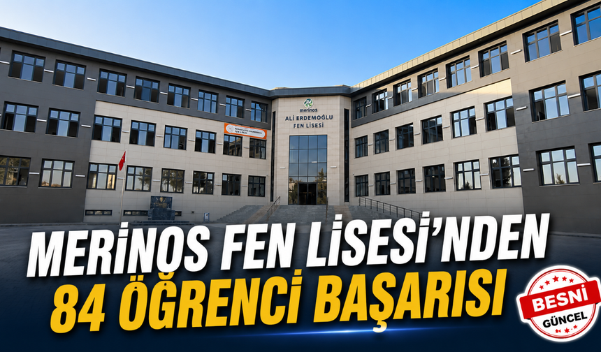 Merinos Fen Lisesi’nden 84 Öğrenci Başarısı