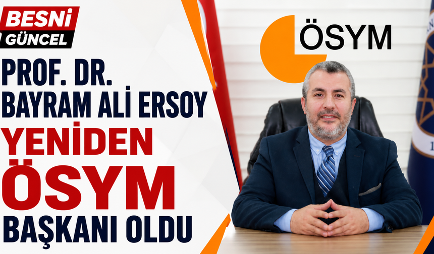 ÖSYM Başkanlığına Bayram Ali Ersoy Yeniden Atandı