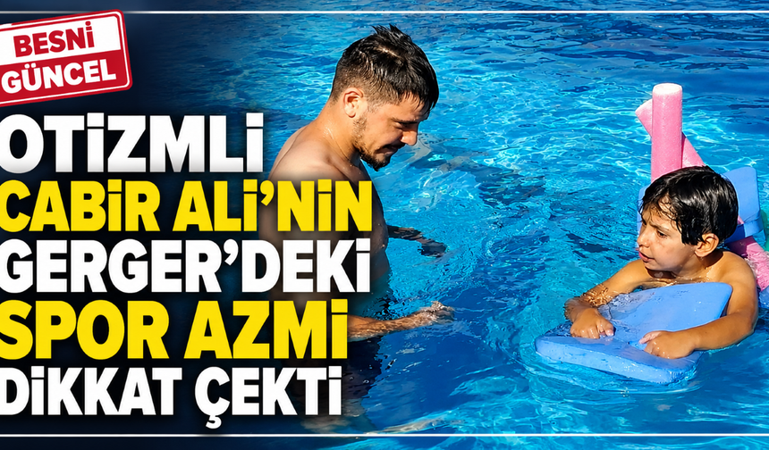 Gerger’de Cabir Ali İçin Sporda Anlamlı Bir İlk