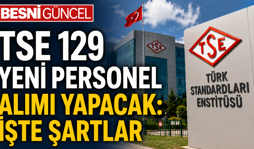 TSE’den 129 kişilik personel alımı için ilan