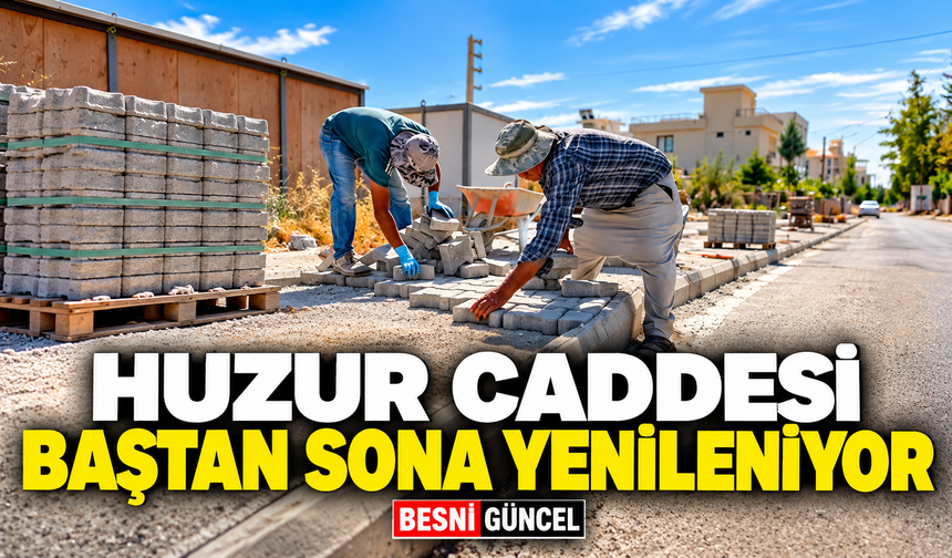 Huzur Caddesi’nde altyapının ardından üstyapı yenileniyor