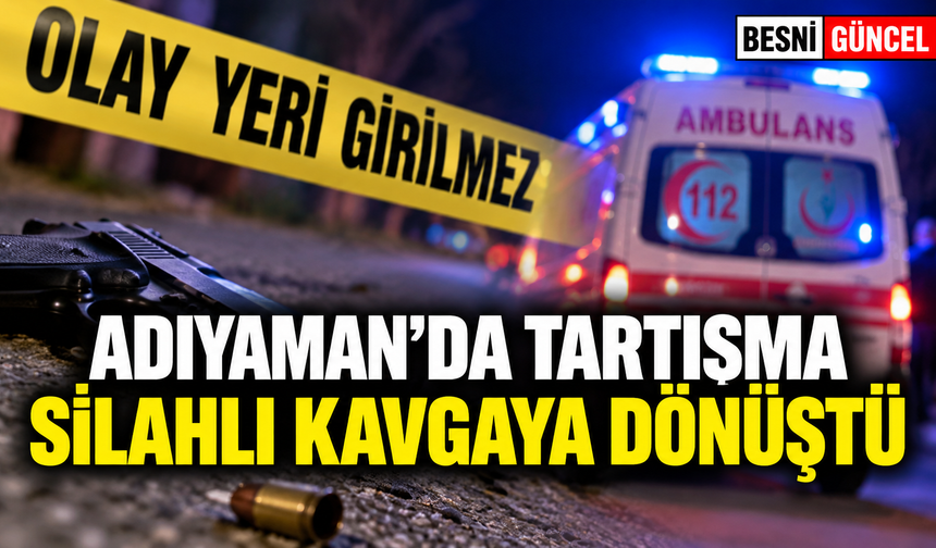 Gerger’de silahlı saldırıya uğrayan kişi yaralandı