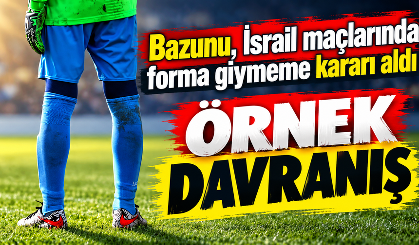 Bazunu, İsrail maçlarında forma giymeme kararı aldı