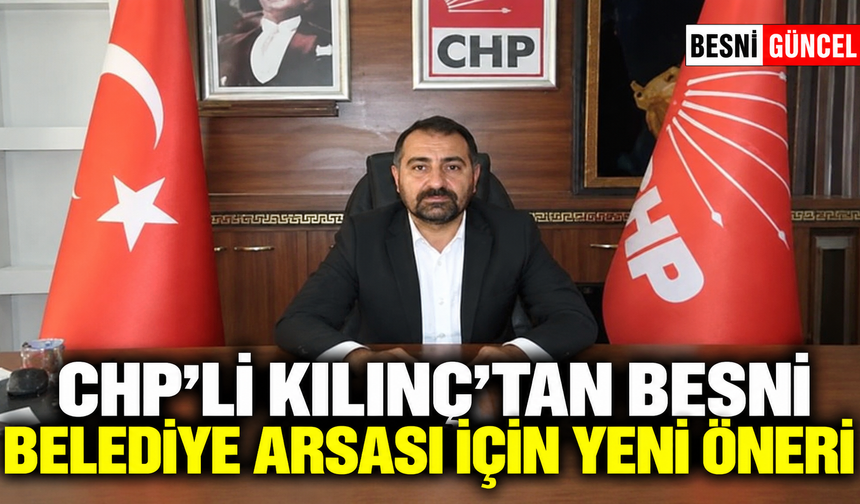 Kılınç’tan Besni’de Gençlik Merkezi önerisi