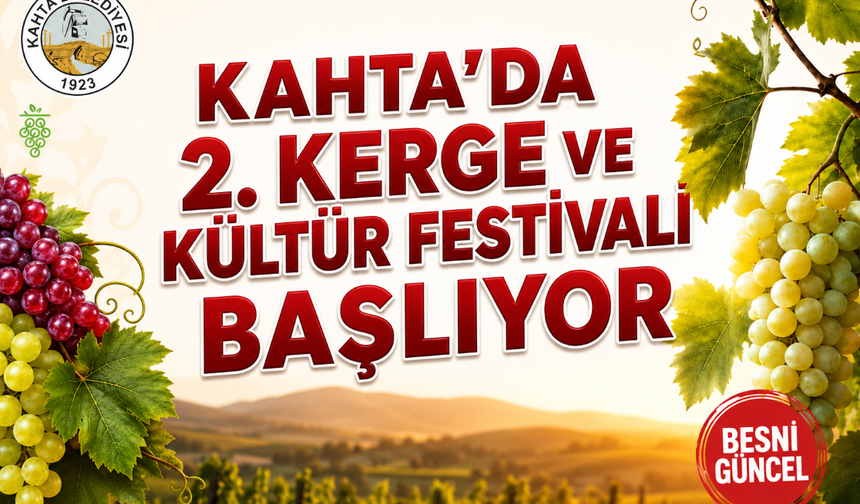 Kerge ve Üzüm Kültürü Kahta’da Yaşatılacak