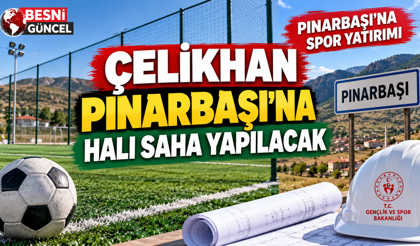 Çelikhan Pınarbaşı’na Halı Saha Yapılacak