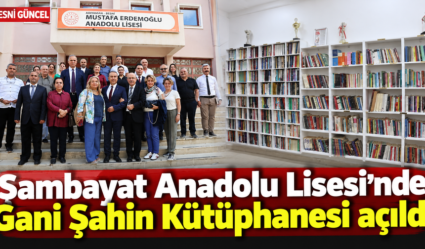Şambayat Anadolu Lisesi’ne yeni kütüphane kazandırıldı