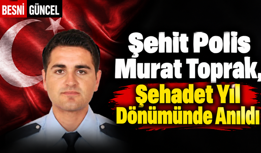 Şehidimiz Murat Toprak, Şehadetinin 14. Yılında Anıldı