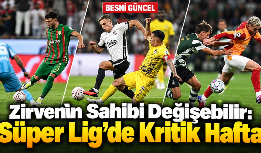 Süper Lig’de 6. Hafta Heyecanı Bugün Artıyor