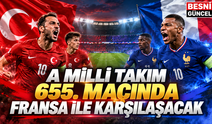 A Milli Takım’ın 655. maçı Fransa karşısında