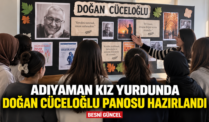 Adıyaman Kız Yurdunda Doğan Cüceloğlu Panosu Hazırlandı