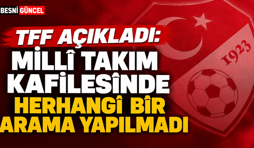 A Millî Takım’ın Belçika girişinde pasaport kontrolüyle ilgili açıklama