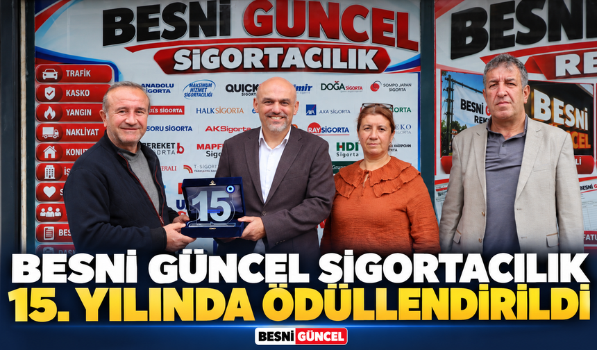 Besni’de Sigortacılıkta 15 Yıllık Tecrübeye Anlamlı Ödül