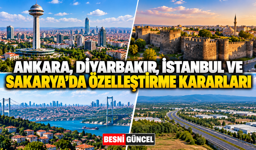 Cumhurbaşkanı Kararıyla 4 Taşınmazın Özelleştirilmesi Onaylandı