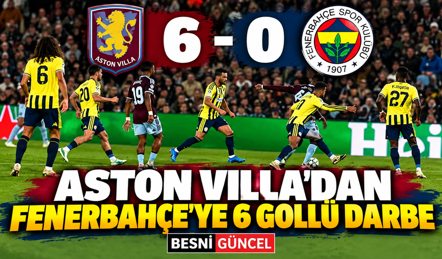 Fenerbahçe, Aston Villa Deplasmanında 6-0 Mağlup Oldu
