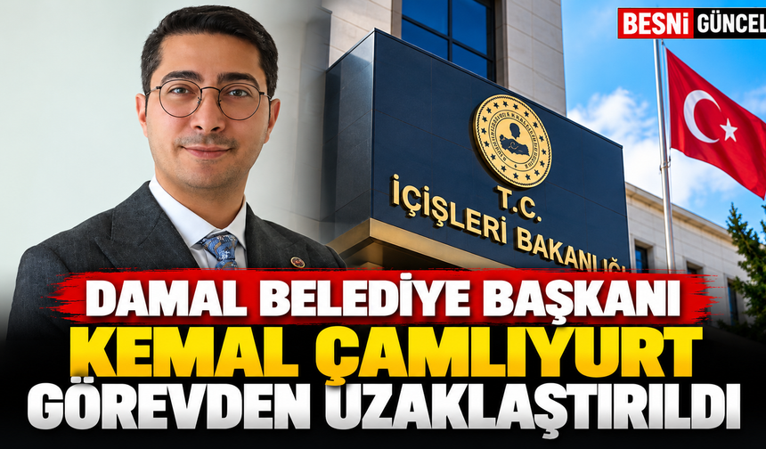 Damal Belediye Başkanı Kemal Çamlıyurt Görevden Uzaklaştırıldı