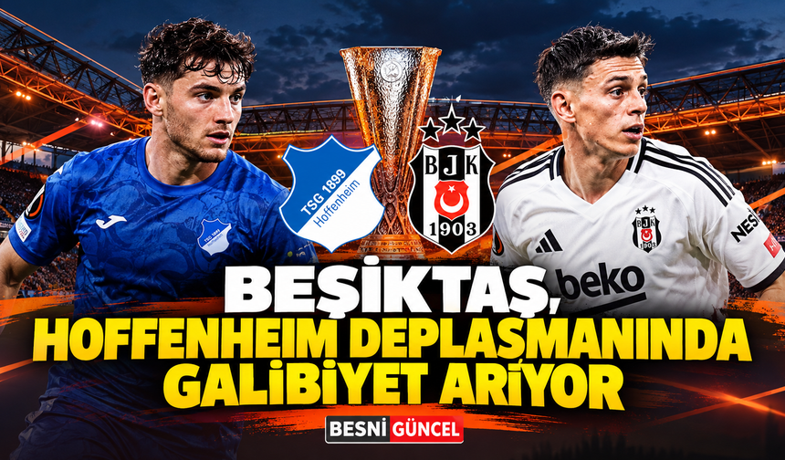 Beşiktaş’ın Avrupa Sınavı Hoffenheim Karşısında
