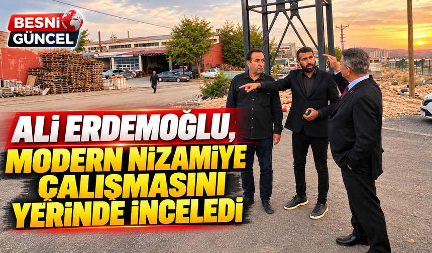 Ali Erdemoğlu’ndan Besni Sanayi Sitesine Nizamiye Desteği