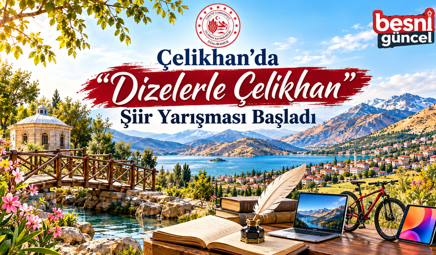 Çelikhan Kaymakamlığından Şiir Yarışması: Son Başvuru 25 Kasım