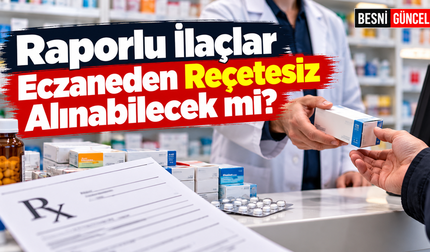 Raporlu İlaç Kullanan Hastalar İçin Yeni Sistem Hazırlanıyor