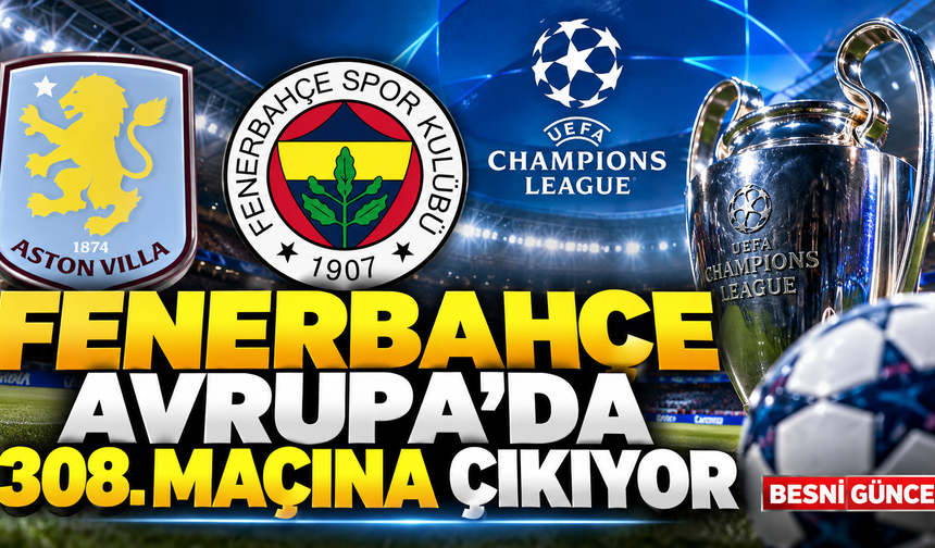 Fenerbahçe Avrupa Kupalarında 308. Maçına Çıkıyor
