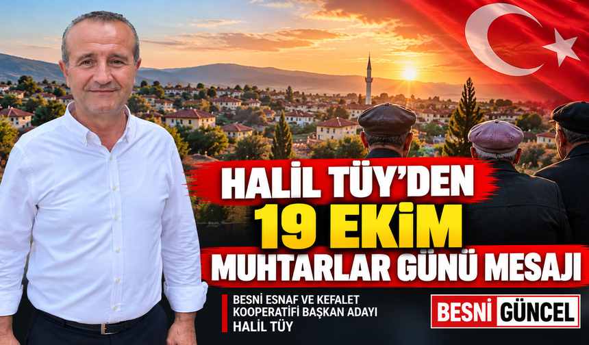 Halil Tüy Muhtarların Gününü Kutladı