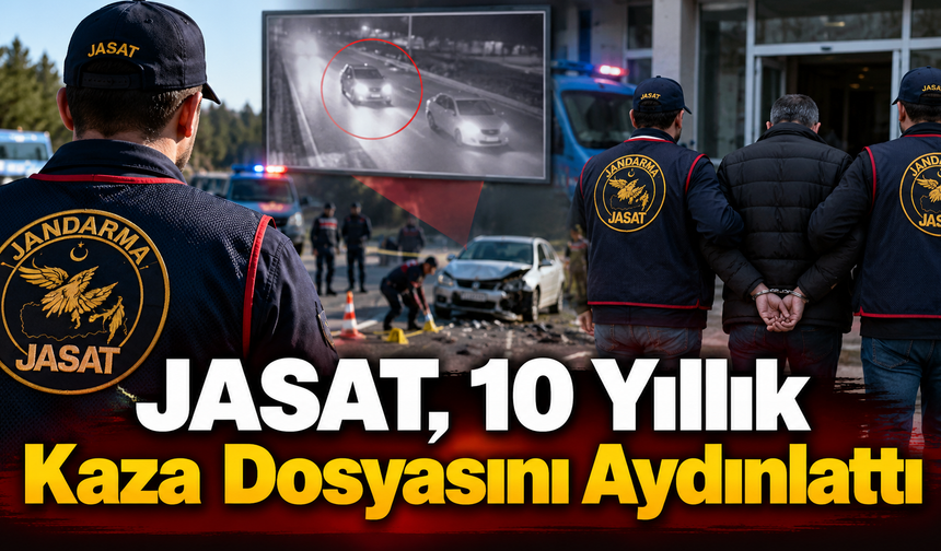 10 Yıl Önceki Kazada Şüpheli JASAT’la Yakalandı