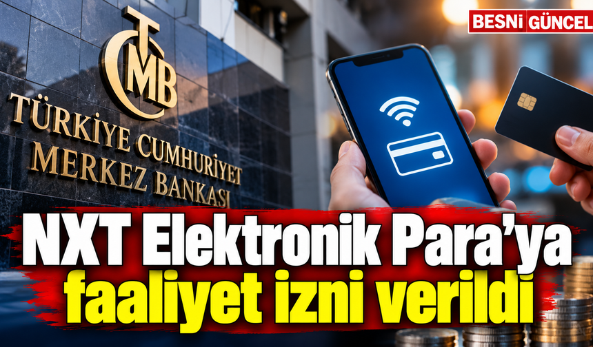Merkez Bankası’ndan NXT Elektronik Para’ya faaliyet izni