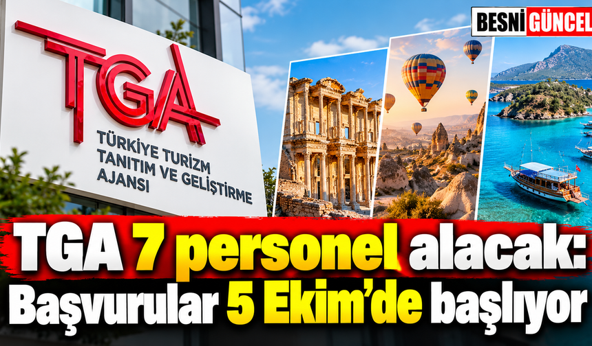 TGA’dan 7 kişilik personel alımı: İşte başvuru şartları