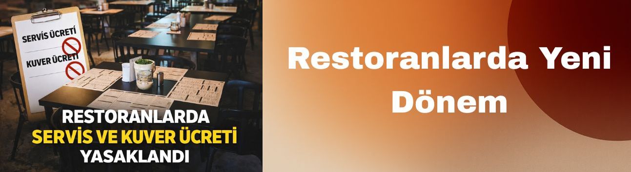 Restoranlarda Servis ve Kuver Ücreti Yasaklandı