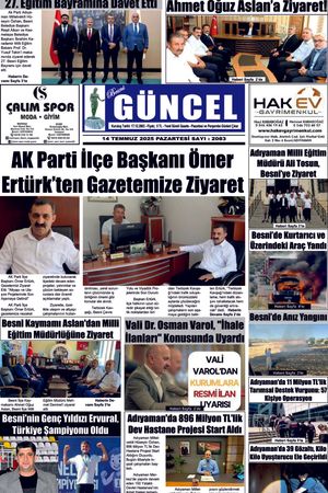 BESNİ GÜNCEL GAZETESİ 14.072025